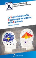 La supervisione nella psicoterapia focalizzata sulle emozioni. Elementi essenziali