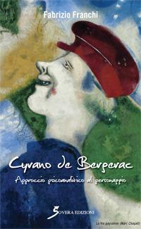 Cyrano de Bergerac. Approccio psicoanalitico al personaggio - Fabrizio Franchi - copertina