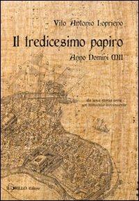 Il tredicesimo papiro. Anno Domini XII - Vito Antonio Loprieno - copertina