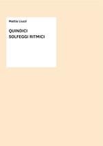 Quindici solfeggi ritmici. Metodo