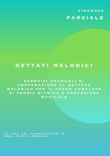 Dettati melodici. Metodo - Vincenzo Parziale - copertina