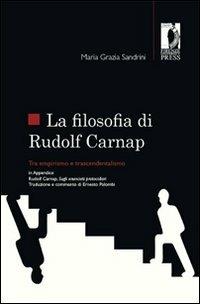 Filosofia di R. Carnap tra empirismo e trascendentalismo - Maria Grazia Sandrini - copertina