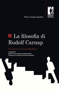 La filosofia di Rudolf Carnap tra empirismo e trascendentalismo - Maria Grazia Sandrini - ebook