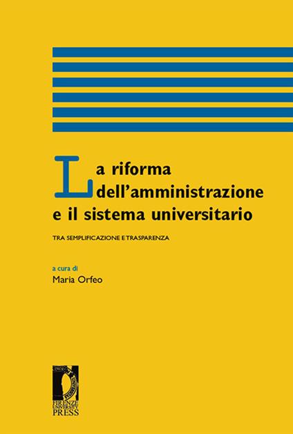 La riforma dell'amministrazione e il sistema universitario tra semplificazione e trasparenza - copertina