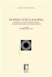 In esilio e sulla scena. Lettere di Lauretta Cipriani Parra, Giuseppe Montanelli e Adelaide Ristori - Caterina Del Vivo - ebook