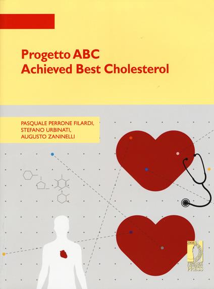 Progetto ABC Achieved Best Cholesterol - Pasquale Perrone Filardi,Stefano Urbinati,Augusto Zaninelli - copertina