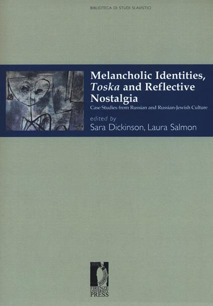 Melancholic identities, toska and reflective nostalgia. Case studies from russian and russian-jewish culture - copertina