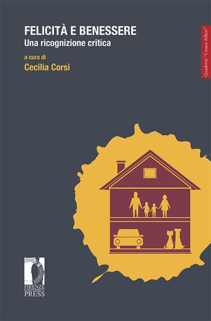 Felicità e benessere. Una ricognizione critica - Cecilia Corsi - ebook