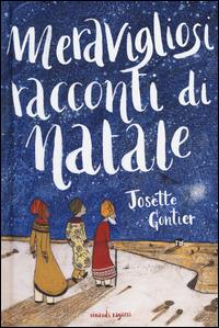 Meravigliosi racconti di Natale - Josette Gontier - copertina