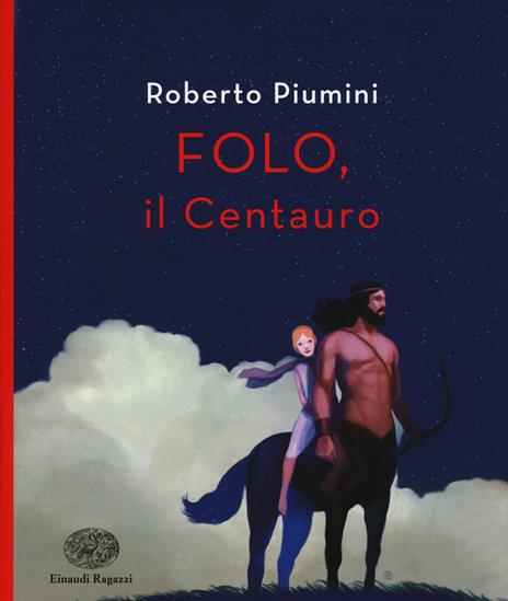 Folo. Il centauro - Roberto Piumini - copertina