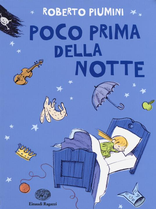 Poco prima della notte. Ediz. illustrata - Roberto Piumini - copertina