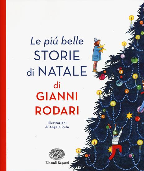 Le più belle storie di Natale di Gianni Rodari. Ediz. illustrata - Gianni Rodari - copertina
