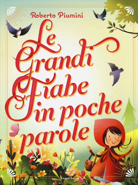 Le grandi fiabe in poche parole. Ediz. illustrata - Roberto Piumini - copertina