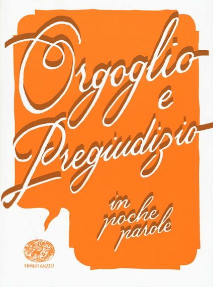 Orgoglio e pregiudizio da Jane Austen - Sabina Colloredo - copertina