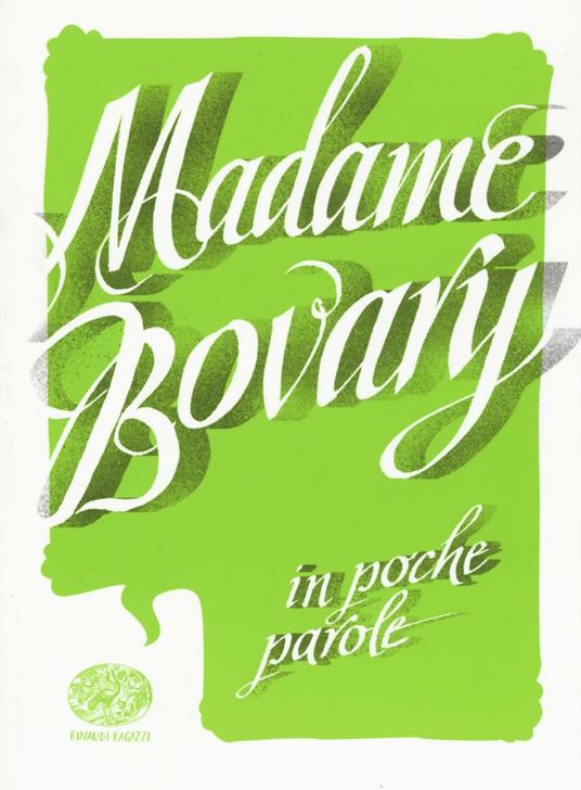Madame Bovary da Gustave Flaubert - Pierdomenico Baccalario - copertina