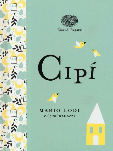 Cipì. Ediz. a colori. Ediz. deluxe - Mario Lodi - copertina