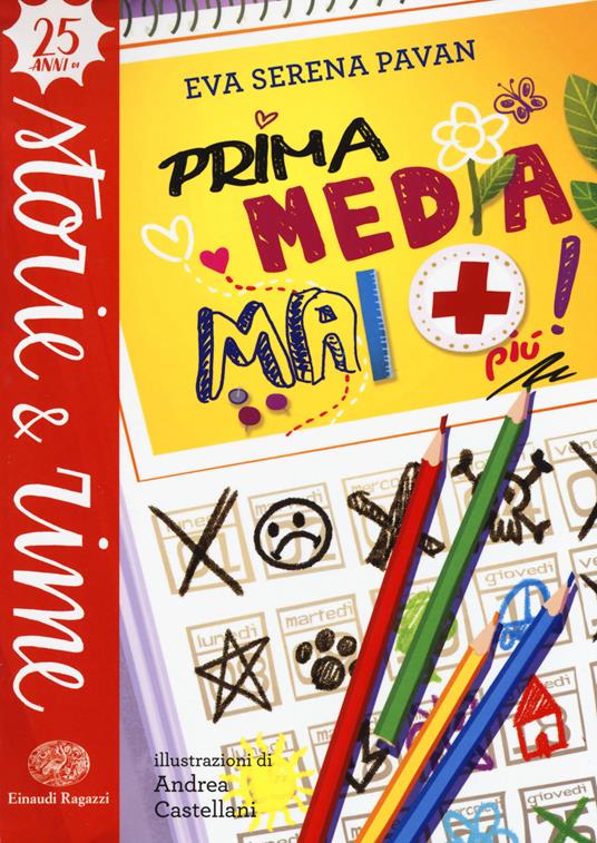 Prima media mai più! Ediz. a colori - Eva Serena Pavan - copertina