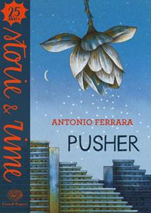 Libro Pusher Antonio Ferrara