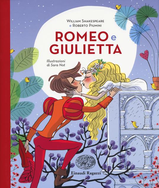 Romeo e Giulietta da William Shakespeare. Ediz. a colori - Roberto Piumini - copertina