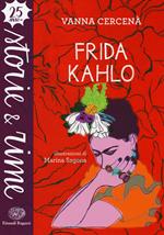 Frida Kahlo. Ediz. a colori