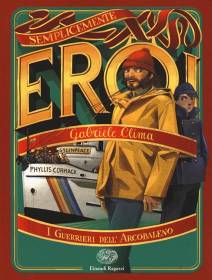 I guerrieri dell'arcobaleno - Gabriele Clima - copertina