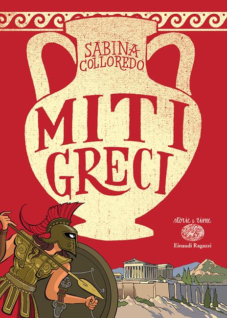 Miti greci. Ediz. a colori - Sabina Colloredo - copertina