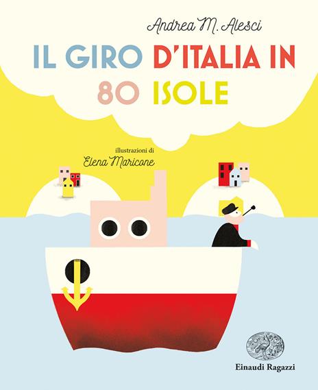 Il giro d'Italia in 80 isole - Andrea M. Alesci - copertina
