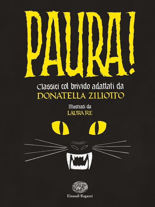 Paura! Classici col brivido - Donatella Ziliotto - Libro - Einaudi Ragazzi  - | IBS