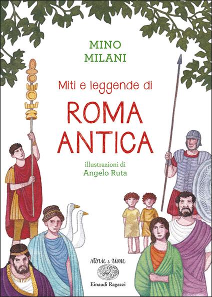 Miti e leggende di Roma antica. Ediz. a colori - Mino Milani - copertina