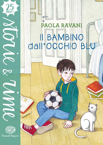Il bambino dall'occhio blu. Ediz. a colori - Paola Ravani - copertina