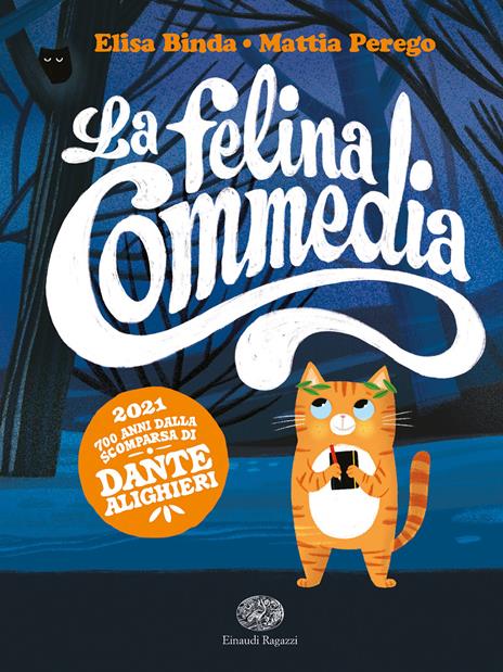 La felina commedia - Elisa Binda,Mattia Perego - copertina