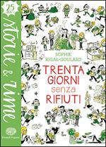 Trenta giorni senza rifiuti. Ediz. a colori