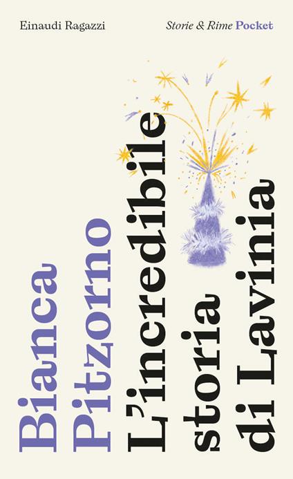 L'incredibile storia di Lavinia. Pocket. Ediz. illustrata - Bianca Pitzorno - copertina