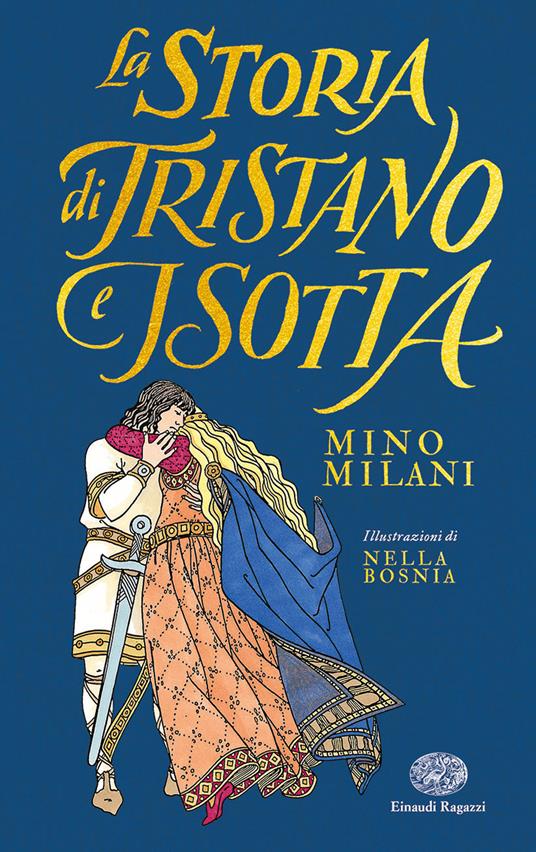 La storia di Tristano e Isotta. Ediz. illustrata - Mino Milani - copertina