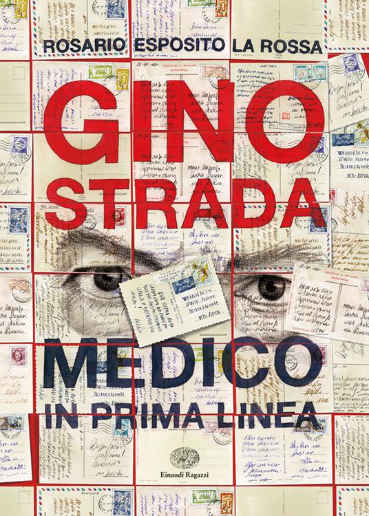 Gino Strada. Medico in prima linea - Rosario Esposito La Rossa - copertina