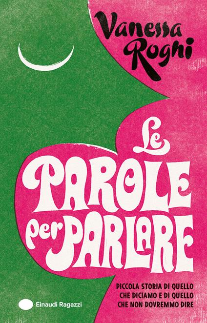 Le parole per parlare - Vanessa Roghi - copertina