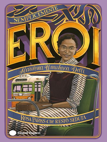 Rosa Parks che restò seduta - Marilena Umuhoza Delli - copertina