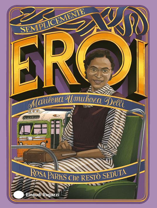 Rosa Parks che restò seduta - Marilena Umuhoza Delli - copertina