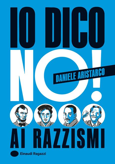Io dico no! Ai razzismi. Ediz. a colori - Daniele Aristarco - copertina