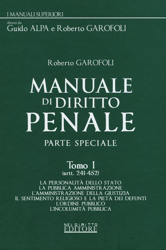 Manuale di diritto penale. Parte speciale. Vol. 1: Artt. 241-452. - Roberto Garofoli - copertina