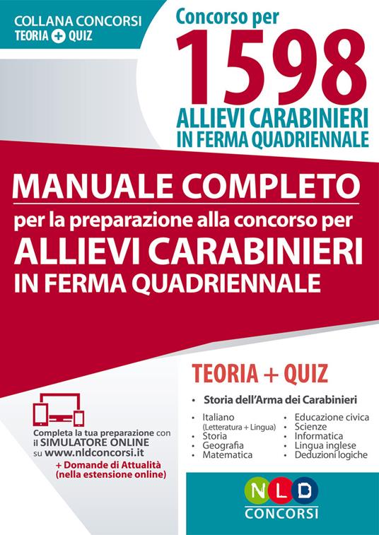 Manuale completo per la preparazione al concorso per allievi carabinieri in ferma quadriennale. Concorso per 1598 allievi carabinieri in ferma quadriennale. Teoria e quiz. Con aggiornamento online - copertina