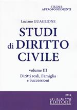 Studi di diritto civile. Vol. 3: Diritti reali, famiglia e successioni.