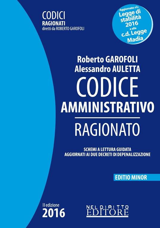 Codice amministrativo ragionato. Ediz. minore - Roberto Garofoli,Alessandro Auletta - copertina