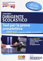 Concorso dirigente scolastico. Test per la prova preselettiva. Con Contenuto digitale per download e accesso on line