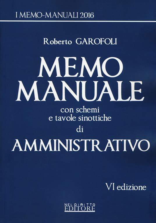 Memo manuale con schemi e tavole sinottiche di amministrativo - Roberto Garofoli - copertina