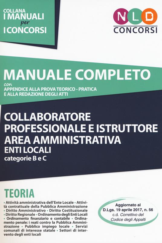 Collaboratore professionale e istruttore area amministrativa. Enti locali. Categorie B e C. Teoria. Manuale completo per la preparazione al concorso - Claudia Caricasole - copertina