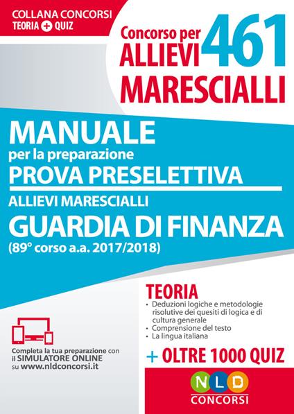 Concorso per 461 allievi marescialli guardia di finanza. Manuale per la preparazione alla prova preselettiva. Con aggiornamento online - copertina