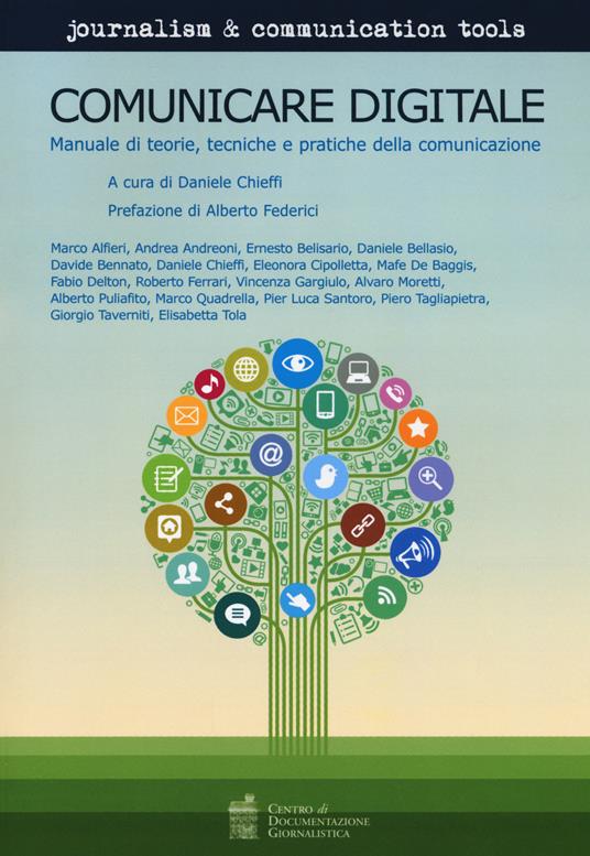 Comunicare digitale. Manuale di teorie, tecniche e pratiche della comunicazione - copertina