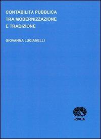 Contabilità pubblica tra modernizzazione e tradizione - Giovanna Lucianelli - copertina