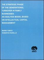 The strategic phase of the generational turnover in family businesses. An analysis model based on intellectual capital management